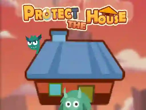 Protect The House — 無料オンラインゲーム