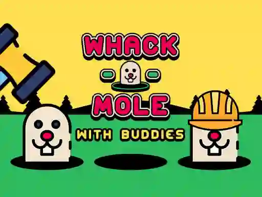 Whack A Mole With Buddies — 無料オンラインゲーム