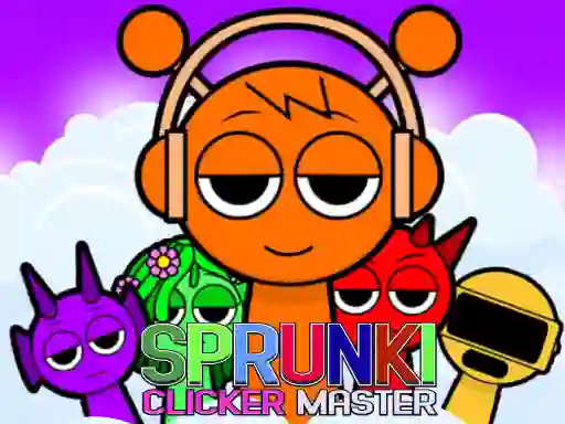 Sprunki Clicker Master — 無料オンラインゲーム
