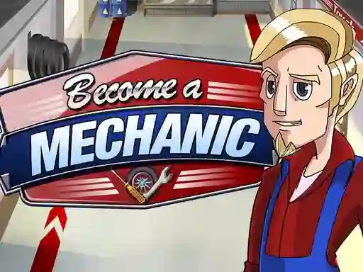 Become a mechanic — 無料オンラインゲーム