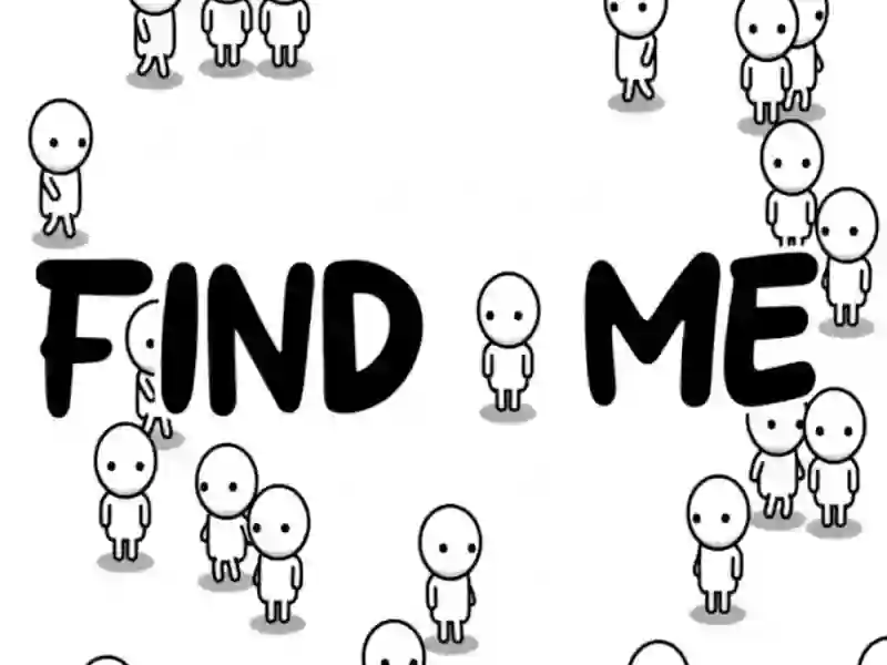 Find Me — 無料オンラインゲーム