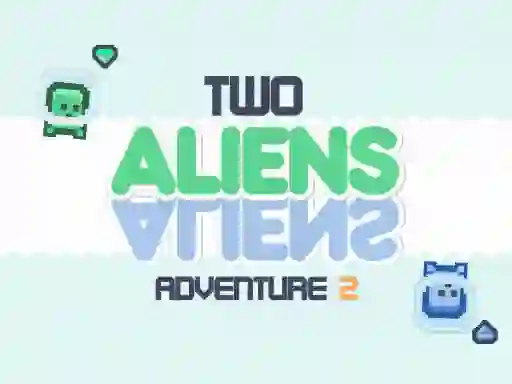 Two Aliens Adventure 2 — 無料オンラインゲーム