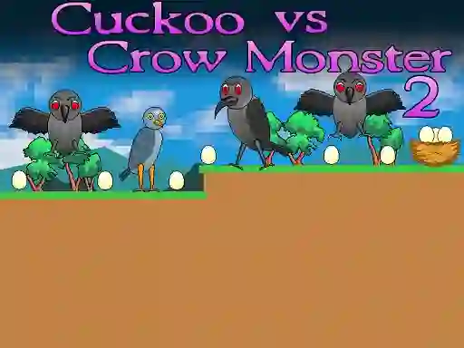 Cuckoo vs Crow Monster 2 — 無料オンラインゲーム