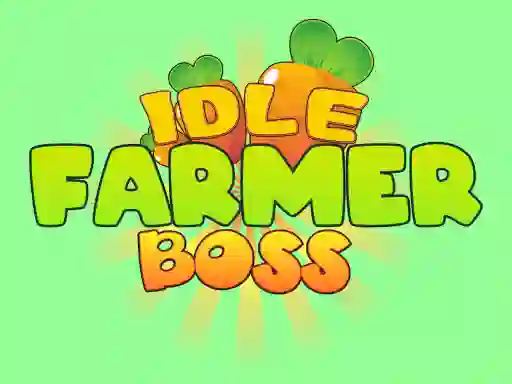 Idle Farmer Boss — 無料オンラインゲーム