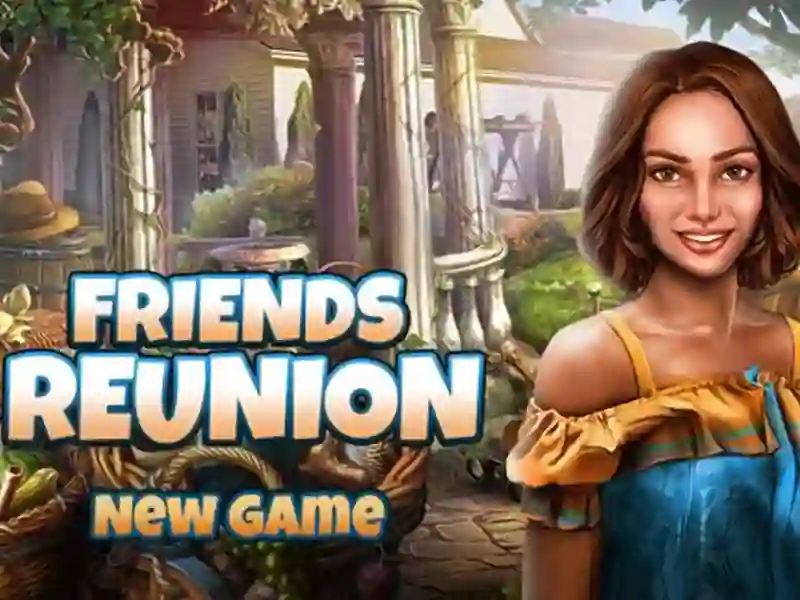 Friends Reunion — 無料オンラインゲーム