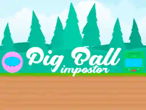 Pig Ball Impostor — 無料オンラインゲーム