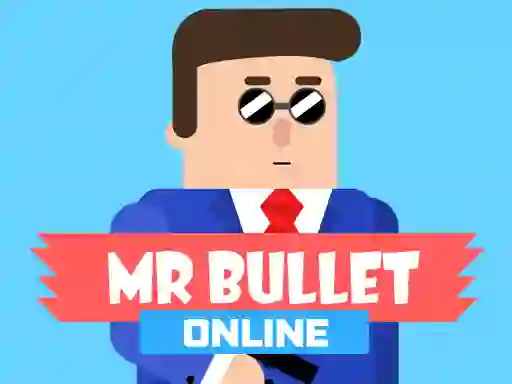 Mr Bullet Online — 無料オンラインゲーム