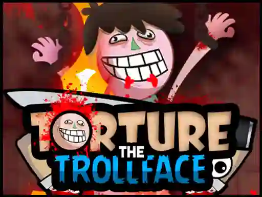 Torture the Trollface — 無料オンラインゲーム