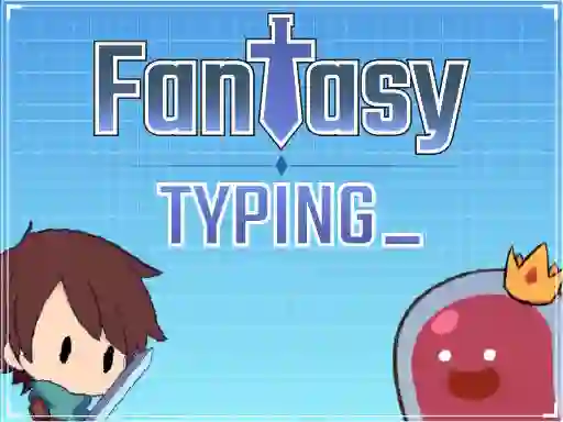 Fantasy Typing — 無料オンラインゲーム