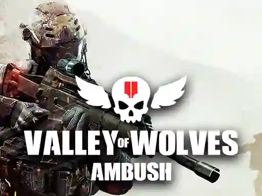 Valley of Wolves Ambush — 無料オンラインゲーム