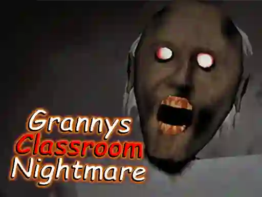 ゲームGranny's Classroom Nightmareオンライン