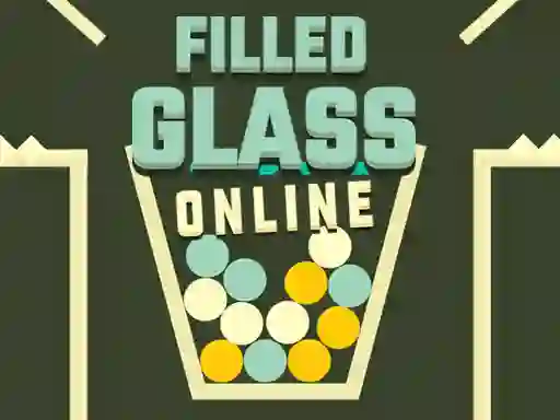 Filled Glass Online — 無料オンラインゲーム