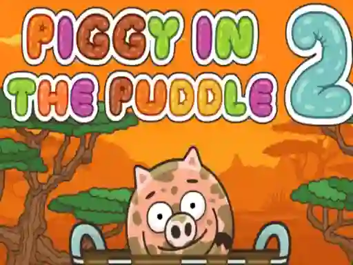 Piggy in the Puddle 2 — 無料オンラインゲーム