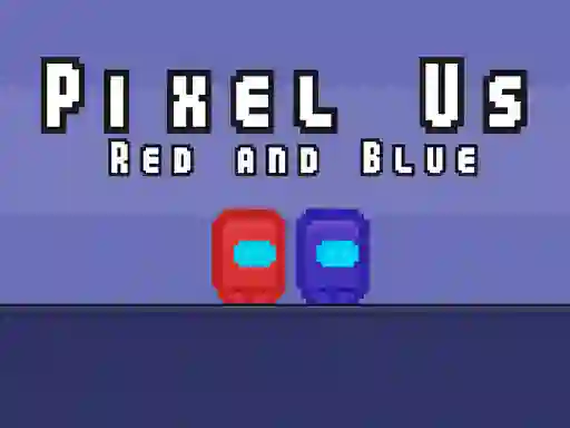 Pixel Us Red and Blue — 無料オンラインゲーム