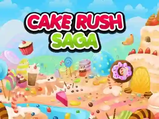 Cake Rush Saga — 無料オンラインゲーム