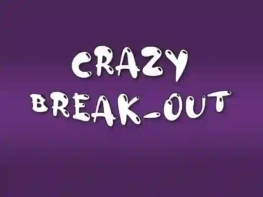 Crazy Break-Out — 無料オンラインゲーム