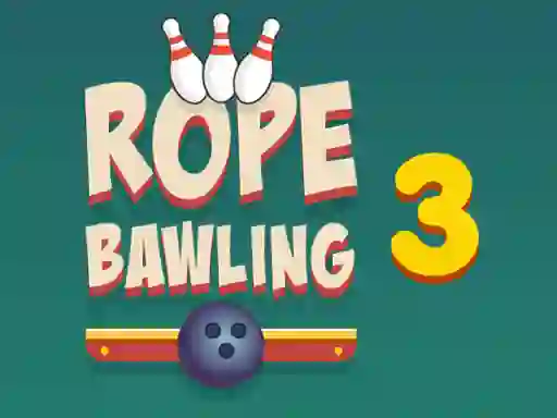 Rope Bawling 3 — 無料オンラインゲーム