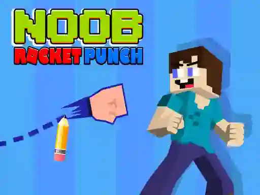 Noob Rocket Punch — 無料オンラインゲーム