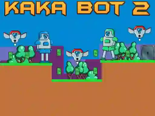 Kaka Bot 2 — 無料オンラインゲーム