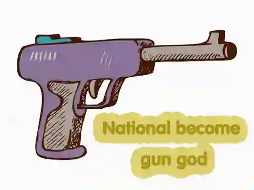 National become gun god — 無料オンラインゲーム