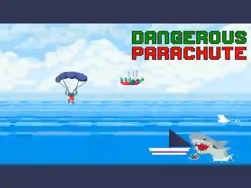 Dangerous Parachute — 無料オンラインゲーム
