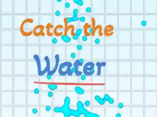 Catch the water — 無料オンラインゲーム