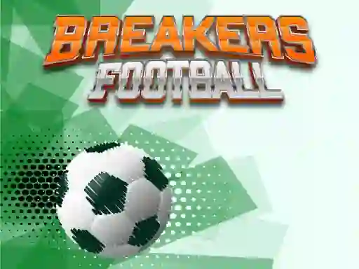 Breakers Football — 無料オンラインゲーム