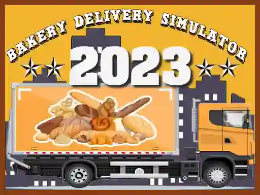 Bakery Delivery Simulator 2023 — 無料オンラインゲーム