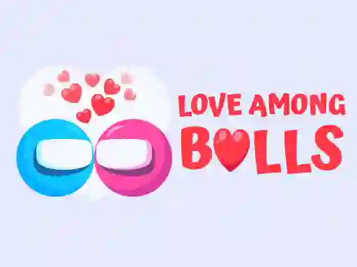 Love Among Balls — 無料オンラインゲーム