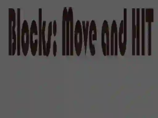 Blocks Move & HIT - PRO — 無料オンラインゲーム
