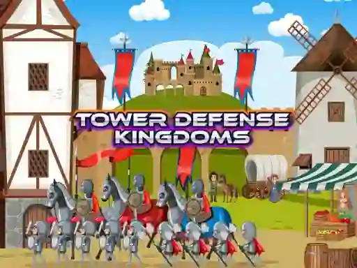 ゲームTower Defense Kingdomsオンライン