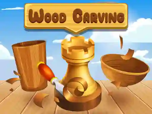 Wood Carving — 無料オンラインゲーム