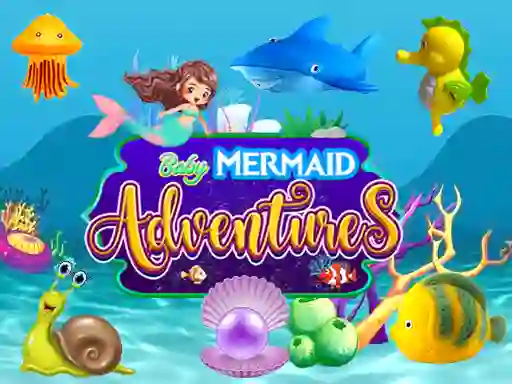 Baby Mermaid Adventures — 無料オンラインゲーム