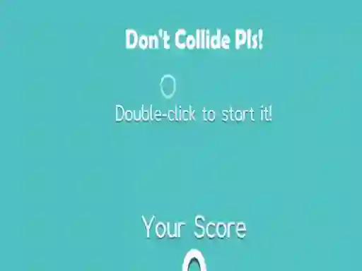 Don't Collide Pls! — 無料オンラインゲーム
