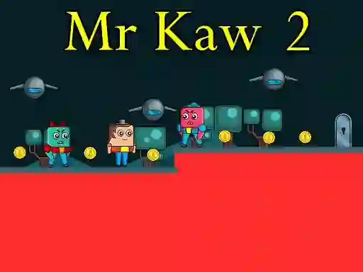Mr Kaw 2 — 無料オンラインゲーム