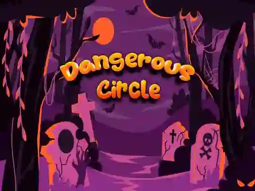 Dangerous Circle — 無料オンラインゲーム