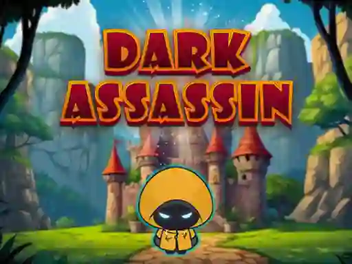 Dark Assassin — 無料オンラインゲーム