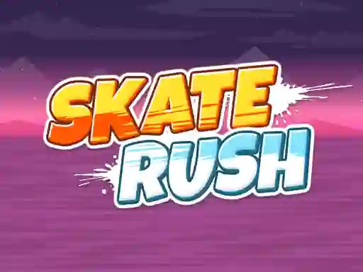 Skate Rush — 無料オンラインゲーム