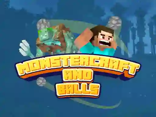 Monstercraft and Balls — 無料オンラインゲーム