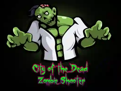 City of the Dead : Zombie Shooter — 無料オンラインゲーム