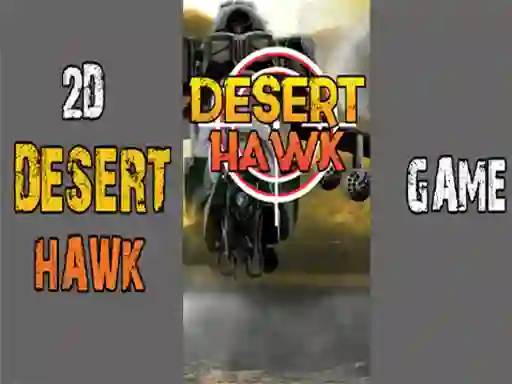 Desert Hawk — 無料オンラインゲーム