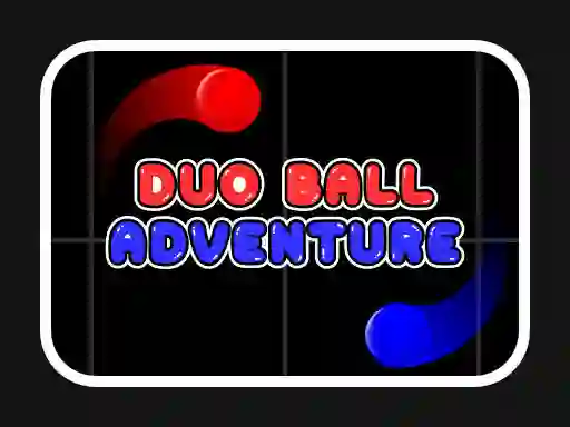 Duo Ball Adventure — 無料オンラインゲーム
