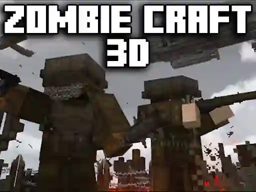Zombie Craft 3d — 無料オンラインゲーム