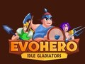 ゲームEvoHero: アイドル グラディエーター オンライン